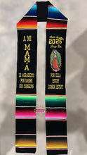 Load image into Gallery viewer, A mi mamá Virgen Black Graduation StoleSarape Sash SOLD OUT