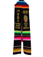 Load image into Gallery viewer, 2026 A mi mamá consejos Virgen Black Graduation StoleSarape Sash IN STOCK