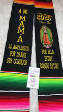 Load image into Gallery viewer, *2026* A mi mamá consejos Virgen Black Graduation StoleSarape Sash IN STOCK