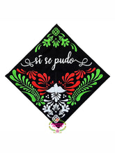 Load image into Gallery viewer, Si Se Pudo - Embroidered graduation cap topper
